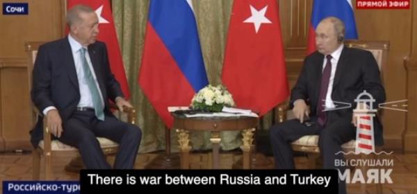 Interpreter at Putin-Erdogan 4 September 2023 meeting in Sochi makes a mistake by saying 'There is war between Russia and Turkey'